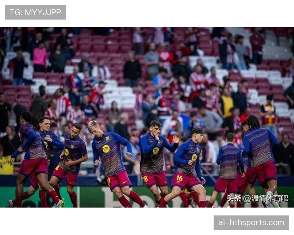 联赛七连胜巴萨状态正佳 欧冠出局后专注国内赛场